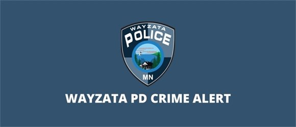 Wayzata PD Crime Alert