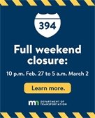 i394 road closure from 10 pm on feb 27 to 5 am march 2