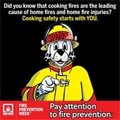 did you know that cooking fires are the leaving cause of home fires and home fire injuries? Cooking safety starts with you! A picture of sparky the dalmation dog. 