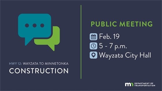 MnDOT Public Meeting for Hwy 12 construction on Feburary 19